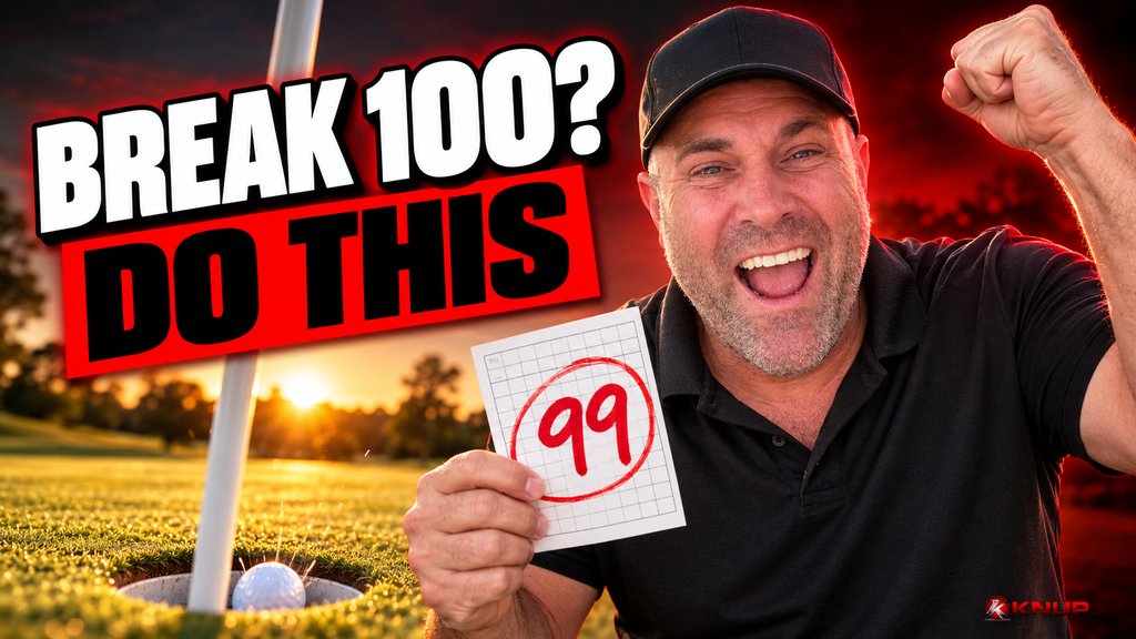 Laughing Knup on a golf green pumping his fist while holding a scorecard with a big red 99 circled, with bold text reading BREAK 100? DO THIS.