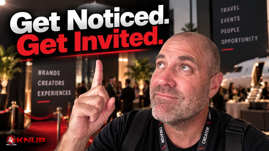 Get Noticed. Get Invited. — Knup feature image for brand experience invites