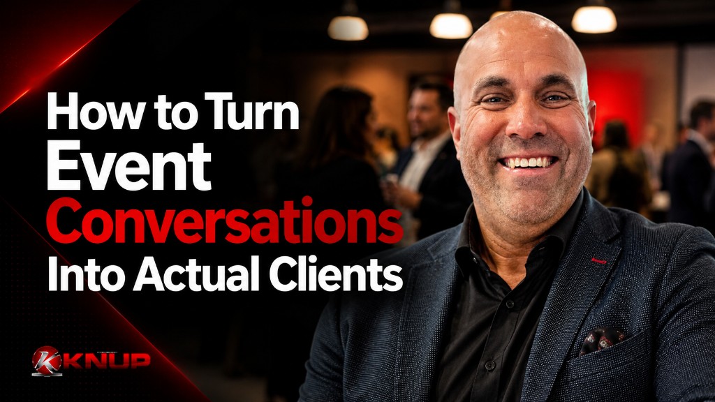 How to Turn Event Conversations Into Actual Clients
